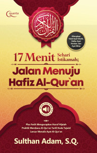 17 Menit sehari istikamah: Jalan menuju Hafiz Al-Qur'an