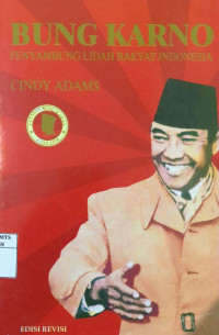 Bung karno : penyambung lidah rakyat indonesia