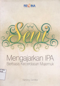 Image of Seni mengajarkan IPA berbasis kecerdasan majemuk