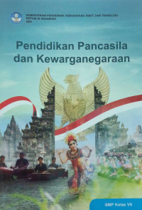 Pendidikan pancasila dan kewarganegaraan untuk SMP kelas VII