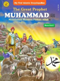 The Great Prophet Muhammad (Masa Kecil)
