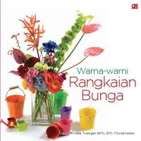 WARNA WARNI RANGKAIAN BUNGA